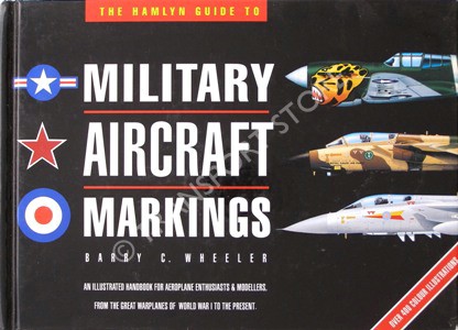 The Hamlyn Guide to Military Aircraft Markings Barry C. Wheeler