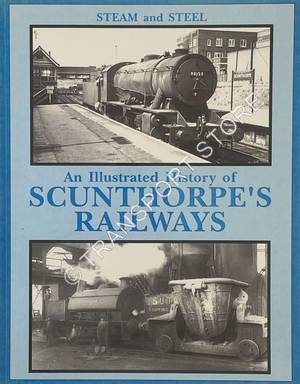 LONGBONE, Bryan - Steam and Steel - An Illustrated History of ...