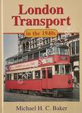 Book cover of London Transport in the 1940s by BAKER, Michael H.C. 