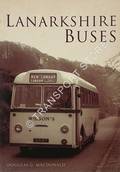 Lanarkshire Buses  by MACDONALD, Douglas G. 