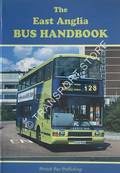 The East Anglia Bus Handbook [1998] by LLOYD, Colin & GRIMES, Keith 