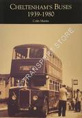 Book cover of Cheltenham's Buses 1939 - 1980  by MARTIN, Colin 