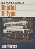 Book cover of Bus Monographs:Bristol K-Type by GREEN, Geoff 