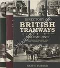 Book cover of The Directory of British Tramways  by TURNER, Keith 