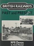 British Railways Past and Present: Devon by MITCHELL, David 