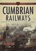 Cumbrian Railways  by MARSH, John & GARBUTT, John 