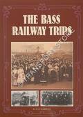 Book cover of The Bass Railway Trips  by PEARSON, Rod 