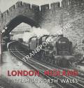 Book cover of London Midland Steam in North Wales  by REAR, W.G. 