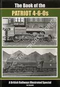 The Book of the Patriot 4-6-0s  by SIXSMITH, Ian 