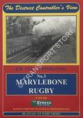 The District Controller's View - BR Steam Operating: Marylebone to Rugby by STEARS, T. 