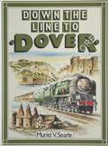 Book cover of Down the Line to Dover  by SEARLE, Muriel V. 