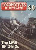 Locomotives Illustrated No. 40 - The LMS '8F' 2-8-0s by HARRIS, Michael (ed.) 