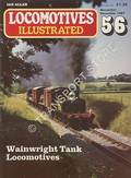Locomotives Illustrated No. 56 - Wainwright Tank Locomotives by LEIGH, Chris (ed.) 
