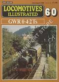 Locomotives Illustrated no. 60 - Great Western 0-4-2Ts by LEIGH, Chris (ed.) 