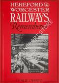 Book cover of Hereford & Worcester Railways Remembered  by OPPITZ, Leslie 