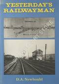Yesterday's Railwayman  by NEWBOULD, D.A. 
