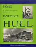 Book cover of An Illustrated History of Hull's Railways / More Illustrated History of the Railways of Hull by NICHOLSON, M. & YEADON, W.B.
