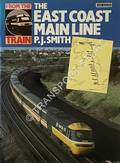 The East Coast Main Line  by SMITH, P.J. 
