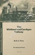 The Whitland & Cardigan Railway  by PRICE, M.R.C. 