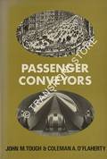 Passenger Conveyors - An Innovatory Form of Communal Transport by TOUGH, John M. & O'FLAHERTY, Coleman A. 