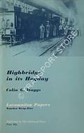Highbridge and its Heyday  by MAGGS, Colin G. 
