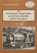 Book cover of The Cleobury Mortimer and Ditton Priors Light Railway  by PRICE, Martin 