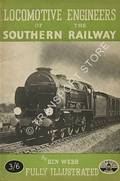 Locomotive Engineers of the Southern Railway  by WEBB, Ben 