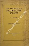 Book cover of The Leicester & Swannington Railway  by CLINKER, C.R. 