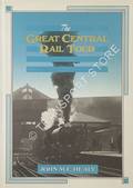 The Great Central Rail Tour  by HEALY, John M.C. 