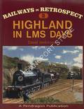Railways in Retrospect - Highland in LMS Days by JENKINSON, David 