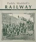 Paddy Waddell's Railway  by MOORE, R.F. 