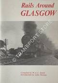 Rails Around Glasgow by SMITH, W.A.C.