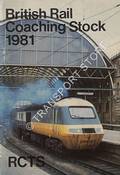 The Coaching Stock of British Railways 1981 by MALLABAND, P. & BOWLES, L.J.
