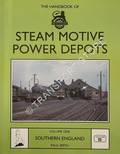 Book cover of The Handbook of Steam Motive Power Depots by SMITH, Paul