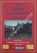 The Xpress Locomotive Register - London Midland Region 1950 - 1960 by BECKET, W.S.