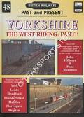 Book cover of British Railways Past and Present: Yorkshire - The West Riding by HILLMER, John & SHANNON, Paul