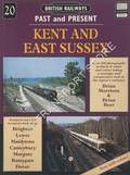 British Railways Past and Present: Kent and East Sussex by MORRISON, Brian & BEER, Brian