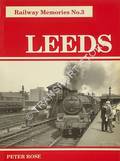 Railway Memories - Leeds by ROSE, Peter