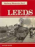 Book cover of Railway Memories - Leeds by ROSE, Peter
