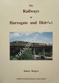 Book cover of The Railways of Harrogate and District by ROGERS, James
