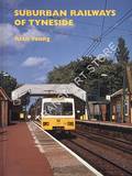 Book cover of Suburban Railways of Tyneside by YOUNG, Alan