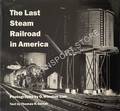 The Last Steam Railroad in America by GARVER, Thomas H. & WINSTON LINK, O.