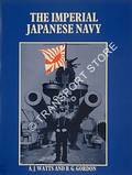 The Imperial Japanese Navy by WATTS, A.J. & GORDON, B.G.