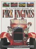 The Illustrated History of Fire Engines by RYAN, Keith
