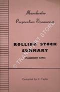 Manchester Corporation Tramways - Rolling Stock Summary (Passenger Cars) by TAYLOR, C.