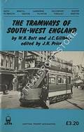 The Tramways of South-West England by BETT, W.H. & GILLHAM, J.C.