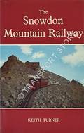 Book cover of The Snowdon Mountain Railway by TURNER, Keith