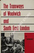Book cover of The Tramways of Woolwich and South East London by Southeastern