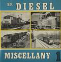 Book cover of BR Diesel Miscellany 1  by WEEKES, G. 