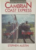 From the Footplate: Cambrian Coast Express by AUSTIN, Stephen